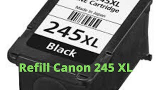 Refill Canon 245 XL [upl. by Deborath]