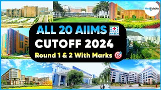 AIIMS Cutoff 2024 🔥  All 20 AIIMS Cutoff 2024  Round 1 amp 2 NEET Counselling 🎯 [upl. by Ras]