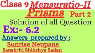 Class 9 Mensuration II Prisms  Ex 62 complete solution [upl. by Ecadnarb]