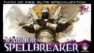 Guild Wars 2  Spellbreaker  Warrior Elite Specialization Demo Weekend [upl. by Bevis]