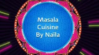 Masala Cuisine By Naïla [upl. by Genesia]