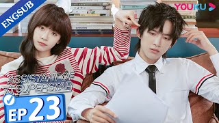 Assistant of Superstar EP23  Private Tutoring a Top Idol  Sun Zeyuan  Lu Yangyang  YOUKU [upl. by Asilav]