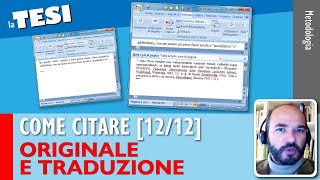 Citare ORIGINALE E TRADUZIONE Come citare nella Tesi 1212 [upl. by Nilad984]