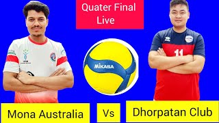 Mona Australia vs Dhorpatan Club volleyball Live [upl. by Secnirp]