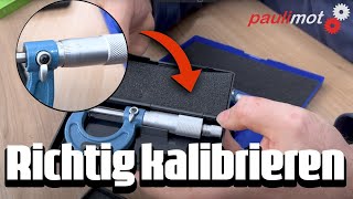 Nie wieder Messfehler Bügelmessschrauben richtig kalibrieren  paulimot Tutorial [upl. by Teria73]