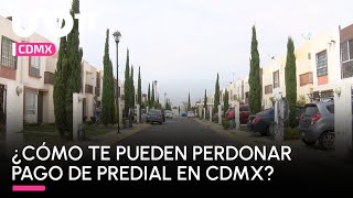 ¿Cómo te pueden perdonar el pago de predial en CDMX [upl. by Airbmac337]