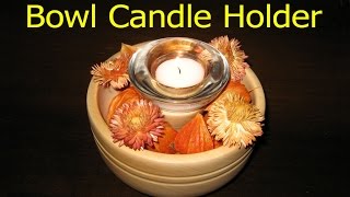 Bowl Candle Holder  Woodturning [upl. by Enaj560]