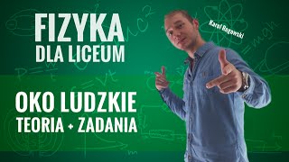 Fizyka  Oko ludzkie teoria i zadania [upl. by Odinevneib639]