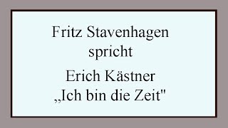 Erich Kästner „Ich bin die Zeitquot [upl. by Enieledam]