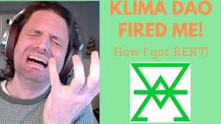 I was FIRED from Klima DAO How I went from Contributor to REKT [upl. by Handler]