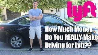 How Much Money Do You REALLY Make Driving for Lyft [upl. by Isleana]