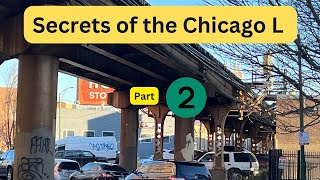 Secrets of the Chicago L Part 2 [upl. by Noyr104]