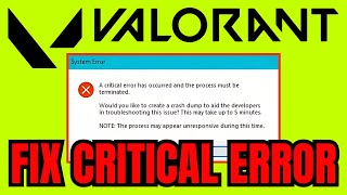 How To FIX Valorant Critical Error EASY STEPS 2024 [upl. by Locke]