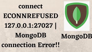 connect ECONNREFUSED 12700127027  MongoDB connection Error [upl. by Thoma]