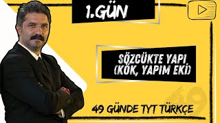 Sözcükte Yapı  Kök Yapım Eki  49 Günde TYT Türkçe Kampı  1GÜN [upl. by Jemmie]