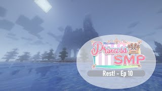 Rest Episode 10 Princess SMP VOD [upl. by Emirac]