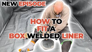 TUTORIAL HOW TO FIT A BOX WELDED LINER [upl. by Ase]