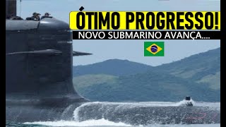 NOVO Submarino AVANÇA ÓTIMO PROGRESSO military military geopolitica [upl. by Machutte]