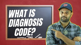 Understanding Diagnosis codes [upl. by Hluchy356]