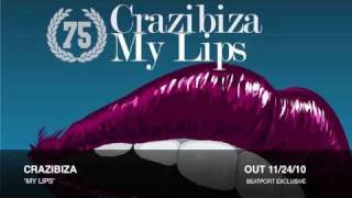 Crazibiza  My Lips Original Mix [upl. by Soni]