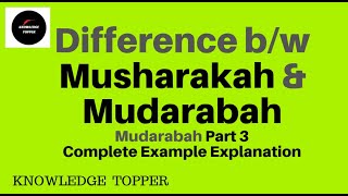 Difference between Musharakah and Mudarabah By Knowledge Topper UrduHindi [upl. by Maziar257]