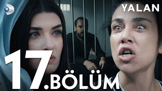 Yalan 17 Bölüm I Full Bölüm [upl. by Schwejda]