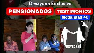 Testimonio Pensionados Modalidad 40 Desayuno Exclusivo [upl. by Delmer709]