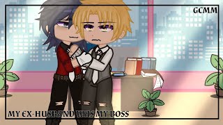 MY EXHUSBAND WAS MY BOSS  GCMM  GAY LOVE STORY [upl. by Teerprug469]