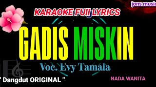 KARAOKE DANGDUT  GADIS MISKIN  EVIE TAMALA NADA WANITA [upl. by Bora]