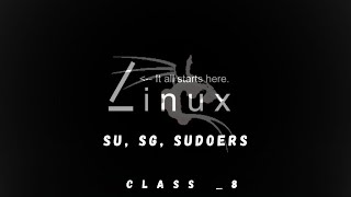 KALI LINUX  Class 8  Su  Sg Sudoers [upl. by Oahc488]