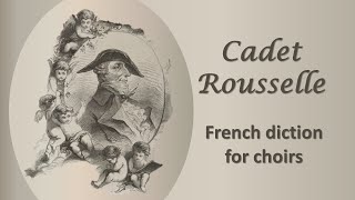 Cadet Rousselle French diction for choirs [upl. by Strader604]