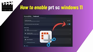 Windows 11  Enable Print Screen  How To Use Print Screen In Windows 11 [upl. by Oisacin]