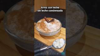 Hagamos ARROZ CON LECHE CASERO CREMOSO Y SIN LECHE CONDENSADA 😋🤤 arrozconleche [upl. by Atnoed]