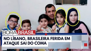 Brasileira ferida em ataque israelense no LÃ­bano sai do coma I Bora Brasil [upl. by Dahlstrom154]