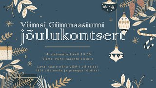 Viimsi Gümnaasiumi Jõulukontsert 2023 [upl. by Sissel516]