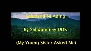 Saludsod Ni Ading Young Sister Asked Me  Original amp English Lyrics [upl. by Naols536]