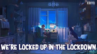 Nightcore  Locked Up In The Lockdown Jordindian  Lyrics [upl. by Arihsa547]