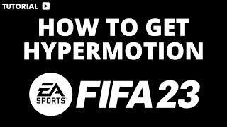 How to get hypermotion on FIFA 23 [upl. by Anitsirhk446]