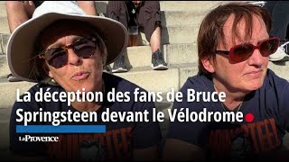 La déception des fans de Bruce Springsteen devant le Vélodrome [upl. by Nnyliram140]