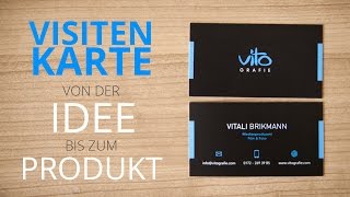 VISITENKARTE  VON DER IDEE BIS ZUM PRODUKT [upl. by Oah]