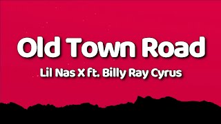 Lil Nas X  Old Town Road Lyrics ft Billy Ray Cyrus [upl. by Sassan]