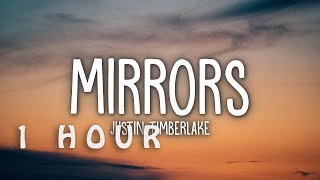 1 HOUR 🕐  Justin Timberlake  Mirrors Lyrics [upl. by Gentes]