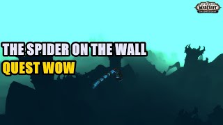 The Spider on the Wall Quest WoW [upl. by Farr]