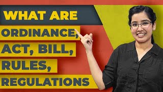 Difference between an Act Bill Ordinance Rules Regulations  Explained [upl. by Spear]