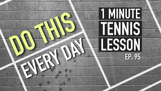 Do This Every Day  1 Minute Tennis Lesson Ep95 shorts [upl. by Nirraj]