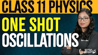 CLASS 11  ONE SHOT  Oscillations  Physics  NEET 2024  Xylem NEET Tamil [upl. by Germaine]