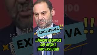 🔥🔥 EXCLUSIVA 🔥🔥 ¡Ábalos avisó a Errejón [upl. by Abrahan]