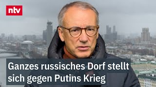 Munz quotSchon wirklich bemerkenswertquot  Ganzes russisches Dorf stellt sich gegen Putins Krieg  ntv [upl. by Siryt529]