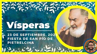 🔥 VISPERAS DEL DIA DE HOY 23 de Septiembre de 2023  Oración de la Tarde 🙏 LITURGIA DE LAS HORAS [upl. by Deloris]