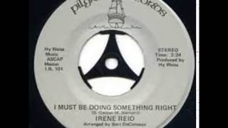 Irene Reid  I Must Be Doing Something Right [upl. by Oflunra]